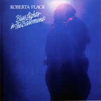 Roberta Flack - Blue Lights In The Basement