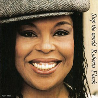 Roberta Flack - Stop The World