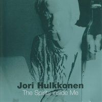 Jori Hulkkonen - The Spirits Inside Me