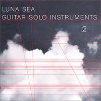 Luna Sea - Luna Sea Guitar Solo Instruments 2