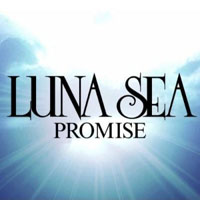 Luna Sea - Promise (online release)