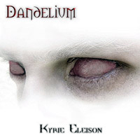 Dandelium - Kyrie Eleison