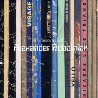 Alexander Robotnick - The Disco-Tech Of... Alexander Robotnick