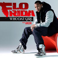 Flo Rida - Who Dat Girl (Single) (Feat. Akon)