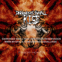 Darkness Shall Rise - Rigormortis