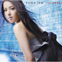Yuna Ito - I'm Here