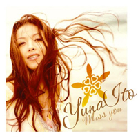 Yuna Ito - Miss You