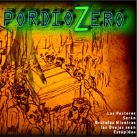 Pordiozero - Los Pastores Seran Brutales Mientras Las Ovejas Sean Estupidas (Ltd. Edition)