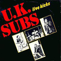 U.K. Subs - Live Kicks