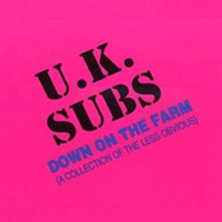 U.K. Subs - Down On The Farm