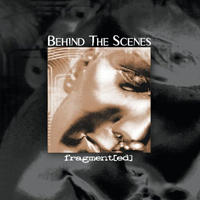 Behind The Scenes - Fragment[ed] (CD 1)