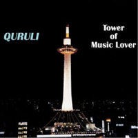 Quruli - Best of Quruli - Tower of Music Lover (CD 1)