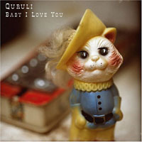 Quruli - Baby I Love You (Single)