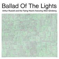 Arthur Russell - Ballad Of The Lights (Single)