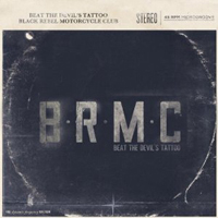 Black Rebel Motorcycle Club - Beat The Devil's Tattoo