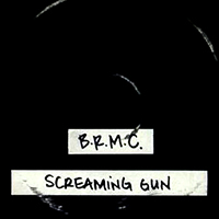 Black Rebel Motorcycle Club - Screaming Gun (EP)