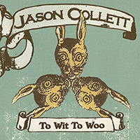 Jason Collett - To Wit To Woo (EP)