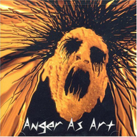 Anger As Art - Anger As Art