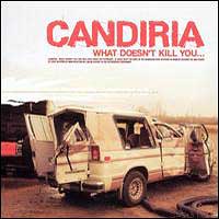 Candiria - What Doesn't Kill You...