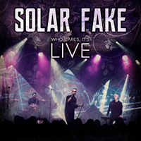 Solar Fake - Who Cares, It's Live (Live in Leipzig)