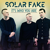Solar Fake - It's Who You Are (Single)