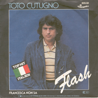 Toto Cutugno - Flash / Francesca Non Sa (Single)