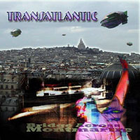 TransAtlantic - Bridge Across Montmartre, Paris, France (CD 1)