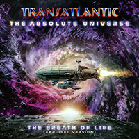 TransAtlantic - The Absolute Universe (CD 3: The Breath of Life (Abridged Version))