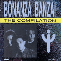 Bonanza Banzai - The Compilation