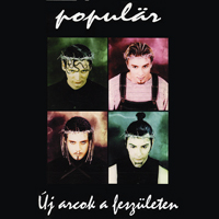 Popular - Uj Arcok A Feszuleten (Limited Edition)