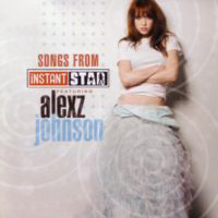 Alexz Johnson - Songs from Instant Star