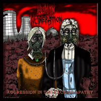 Human Incineration - Aggression In The Face Of Apathy