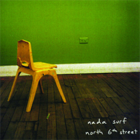 Nada Surf - North 6Th Street