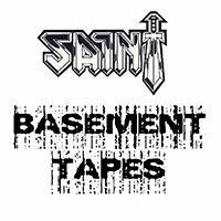 Saint - Basement Tapes (Demos Compilation)