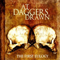 At Daggers Drawn (USA) - The First Eulogy