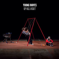 Young Knives - Up All Night (Single