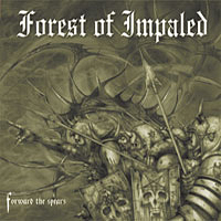 Forest Of Impaled - Forward The Spears