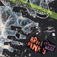 Ariel Pink - Odditties Sodomies Vol. 1