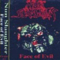 Nunslaughter - Face Of Evil (Demo)