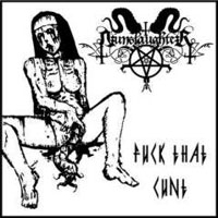 Nunslaughter - Fuck That Cunt (EP)
