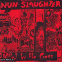 Nunslaughter - Killed By The Cross (EP)