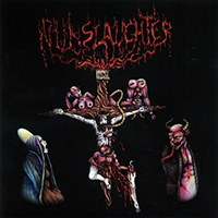 Nunslaughter - NunSlaughter / Necrocannibalistic Vomitorium (Split)