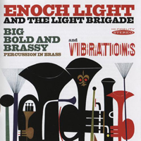 Enoch Light And Command All-Stars - Big Bold And Brassy & Vibrations