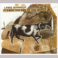 Lasse Marhaug - It's Not The End Of The World (Reissue 2007)