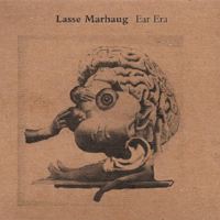 Lasse Marhaug - Ear Era