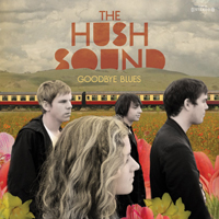 Hush Sound - Goodbye Blues