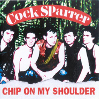 Cock Sparrer - Chip On My Shoulder
