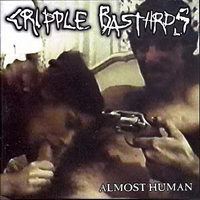 Cripple Bastards - Almost Human
