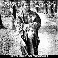 Cripple Bastards - Life's Built On Thoughts 7''