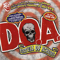 D.O.A. - Festival Of Atheists